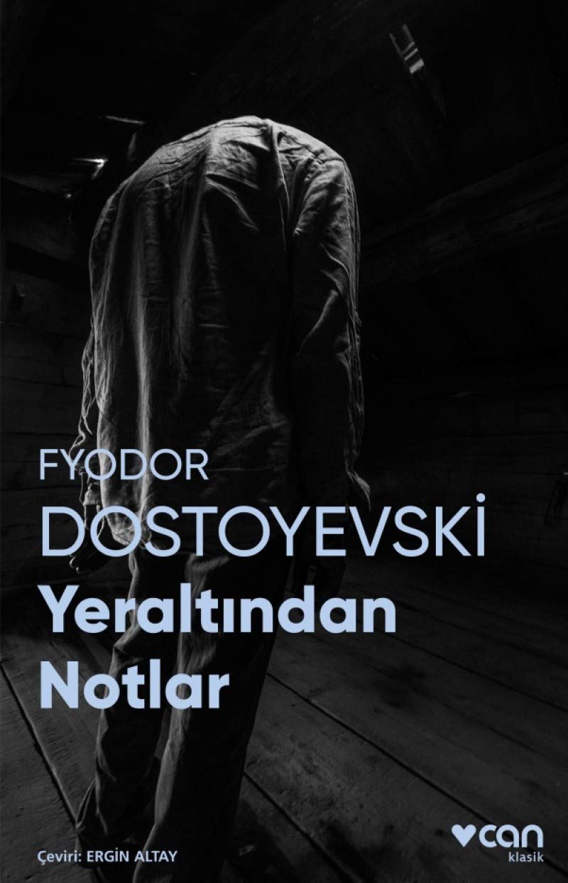 Yeraltından Notlar: (Fotoğraflı Klasikler) Classics