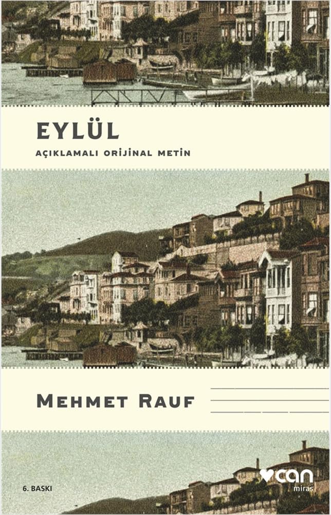 Eylül Orjinal: Açıklamalı Orjinal Metin Historical Fiction