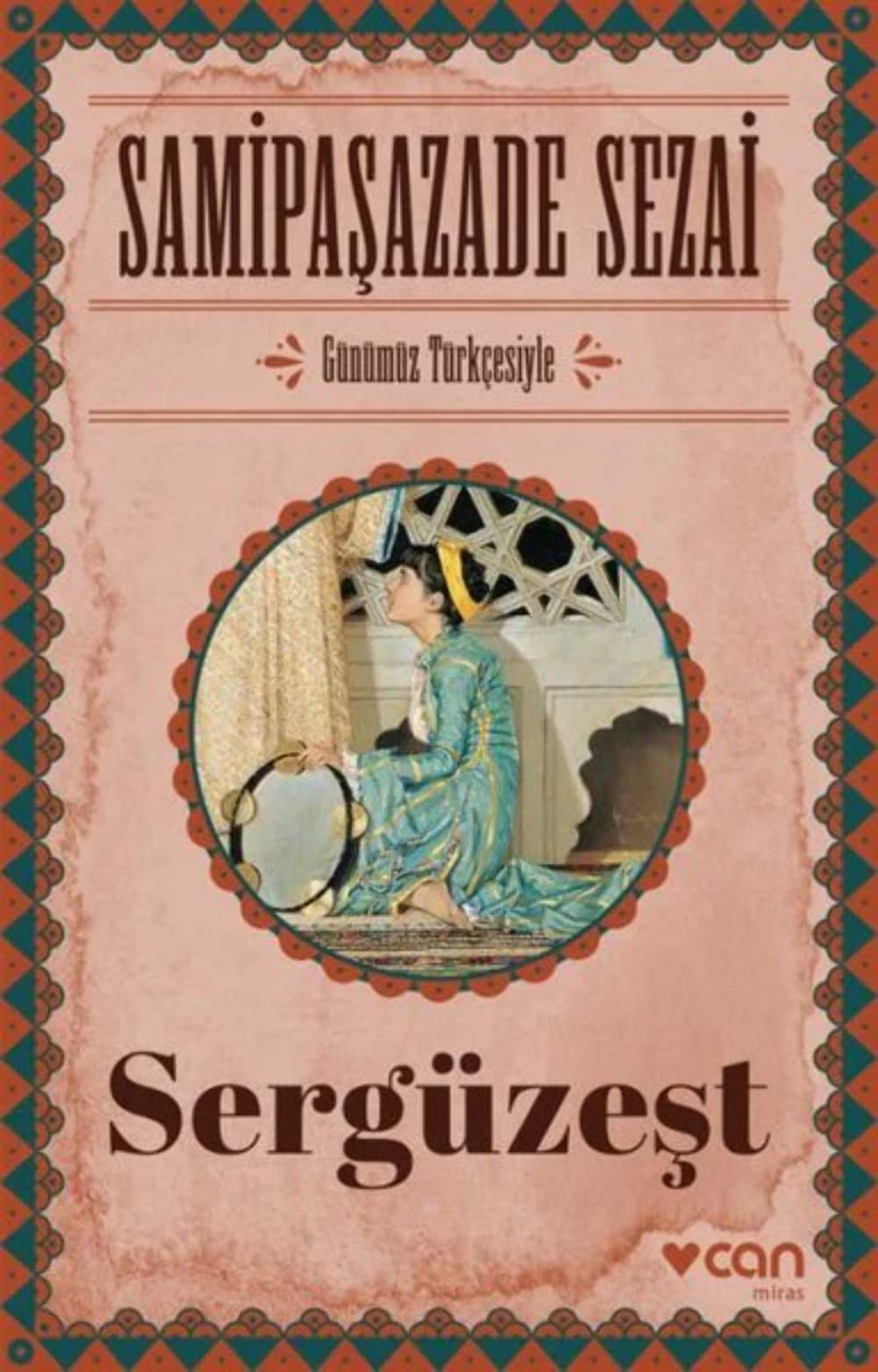 Sergüzest Günümüz Türkcesiyle: (Günümüz Türkçesiyle) Historical Fiction