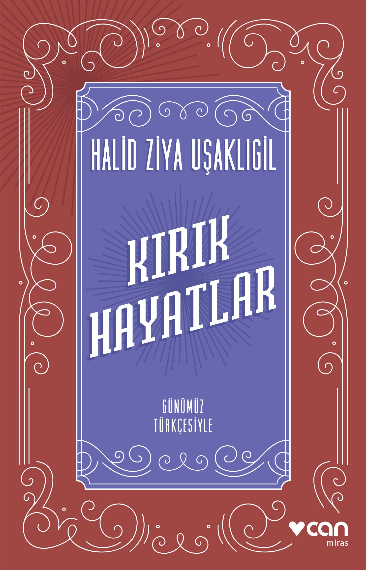 Kirik Hayatlar Günümüz Türkcesiyle Historical Fiction