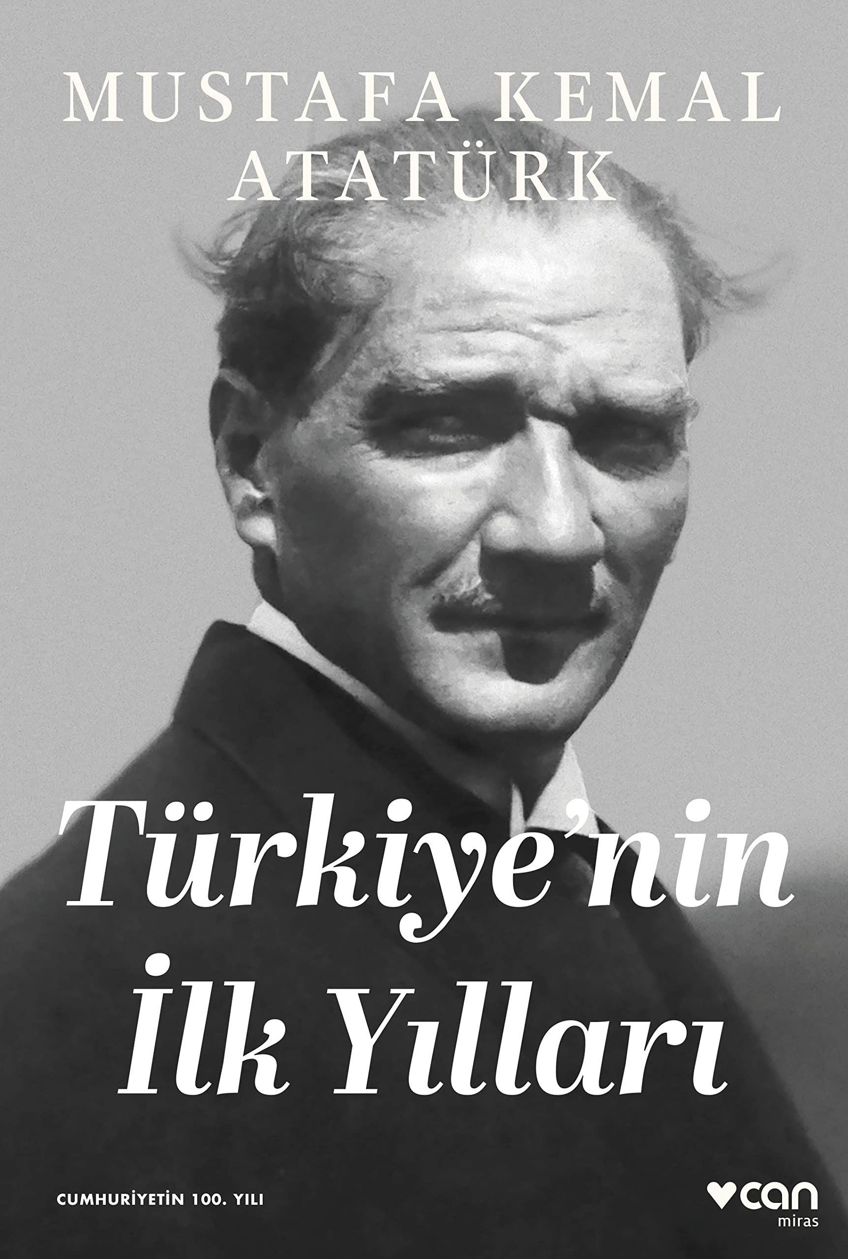 Türkiye'nin İlk Yılları Politics & History