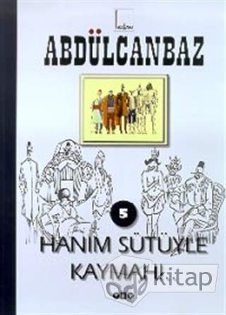 Abdülcanbaz - 5 Hanım Sütüyle Kaymah!.. Books