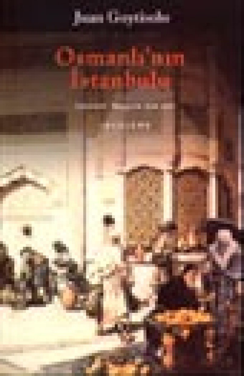 OSMANLININ İSTANBULU Politics & History