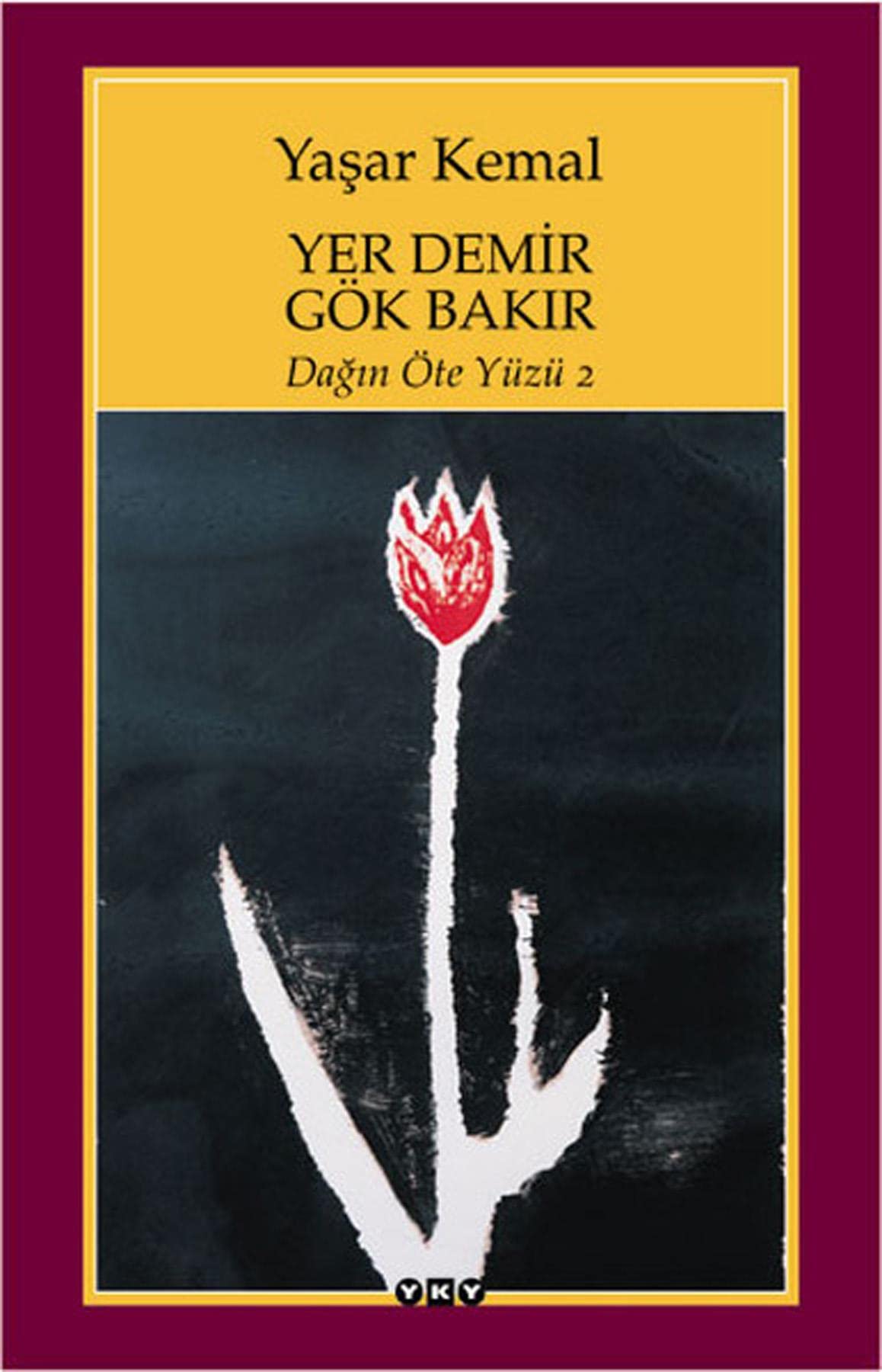 Yer Demir Gök Bakir: Dagin Öte Yüzü 2: Roman Historical Fiction