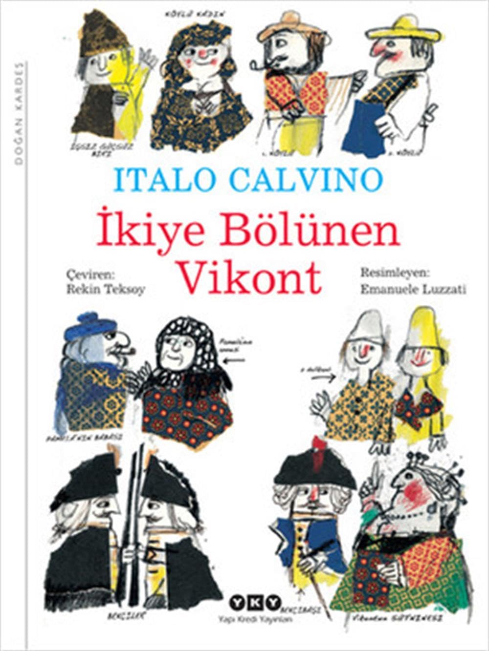 Ikiye Bölünen Vikont Contemporary literature