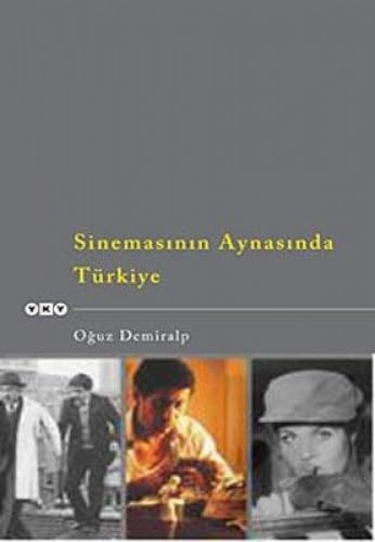 SİNEMASININ AYNASINDA TÜRKİYE Film, Art & Culture
