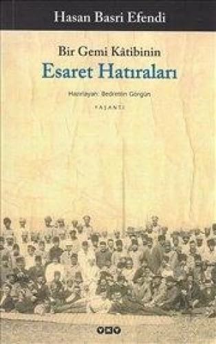 BİR GEMİ KATİBİNİN ESAET HATIRALARI Politics & History