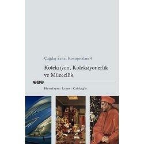 Çağdaş Sanat Konu.4 Koleksiyon Koleksiyonerlik Ve Müzecilik Social Sciences