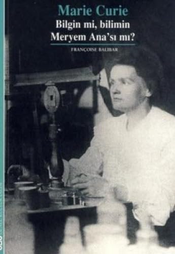 MARIE CURIE BİLGİN Mİ BİLİMİN MERYEM ANASIMI Historical Fiction