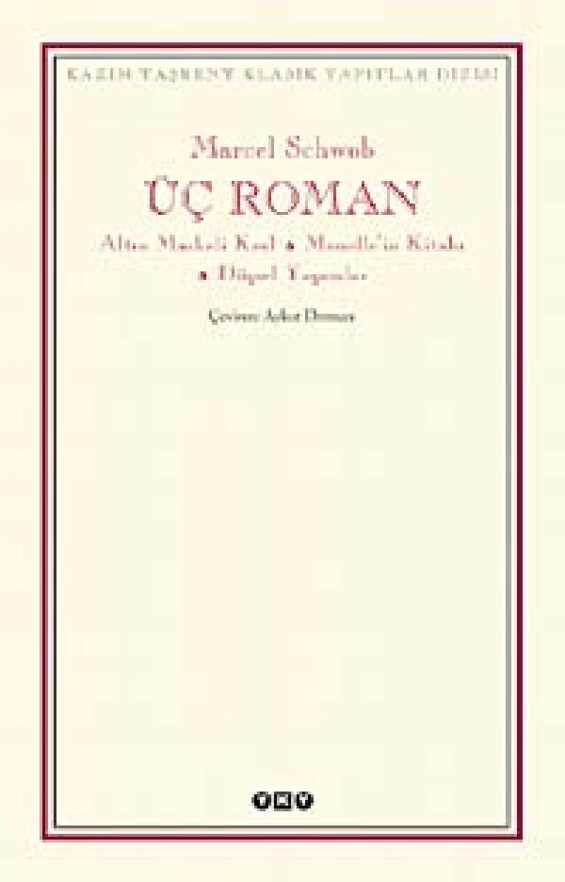 Üç Roman: Altın Maskeli Kral, Monelle’nin Kitabı, Düşsel Yaşamlar Historical Fiction