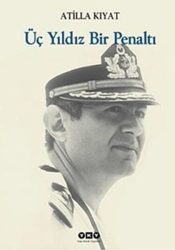 ÜÇ YILDIZ BİR PENALTI Politics & History