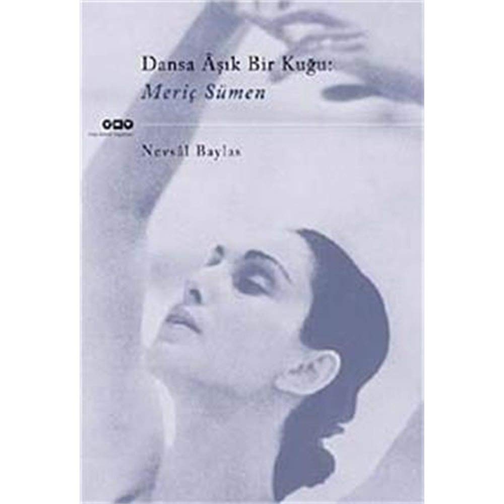 DANSA AŞIK BİR KUĞU MERİÇ SÜMEN Books