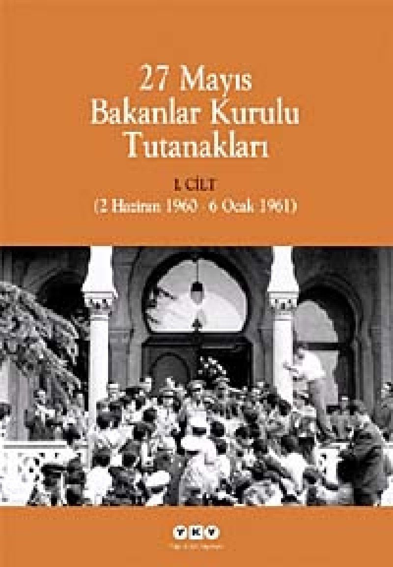 27 MAYIS BAKANLAR KURULU TUTANAKLARI 1-2 CİLT Politics & History