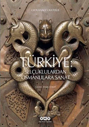 TÜRKİYE SELÇUKLULARDAN OSMANLILARA SANAT Books