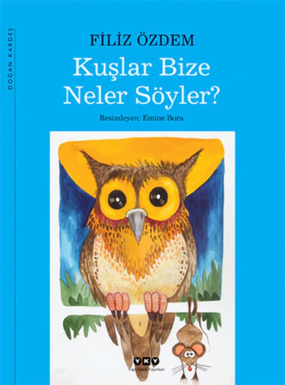 KUŞLAR BİZE NELER SÖYLER Historical Fiction
