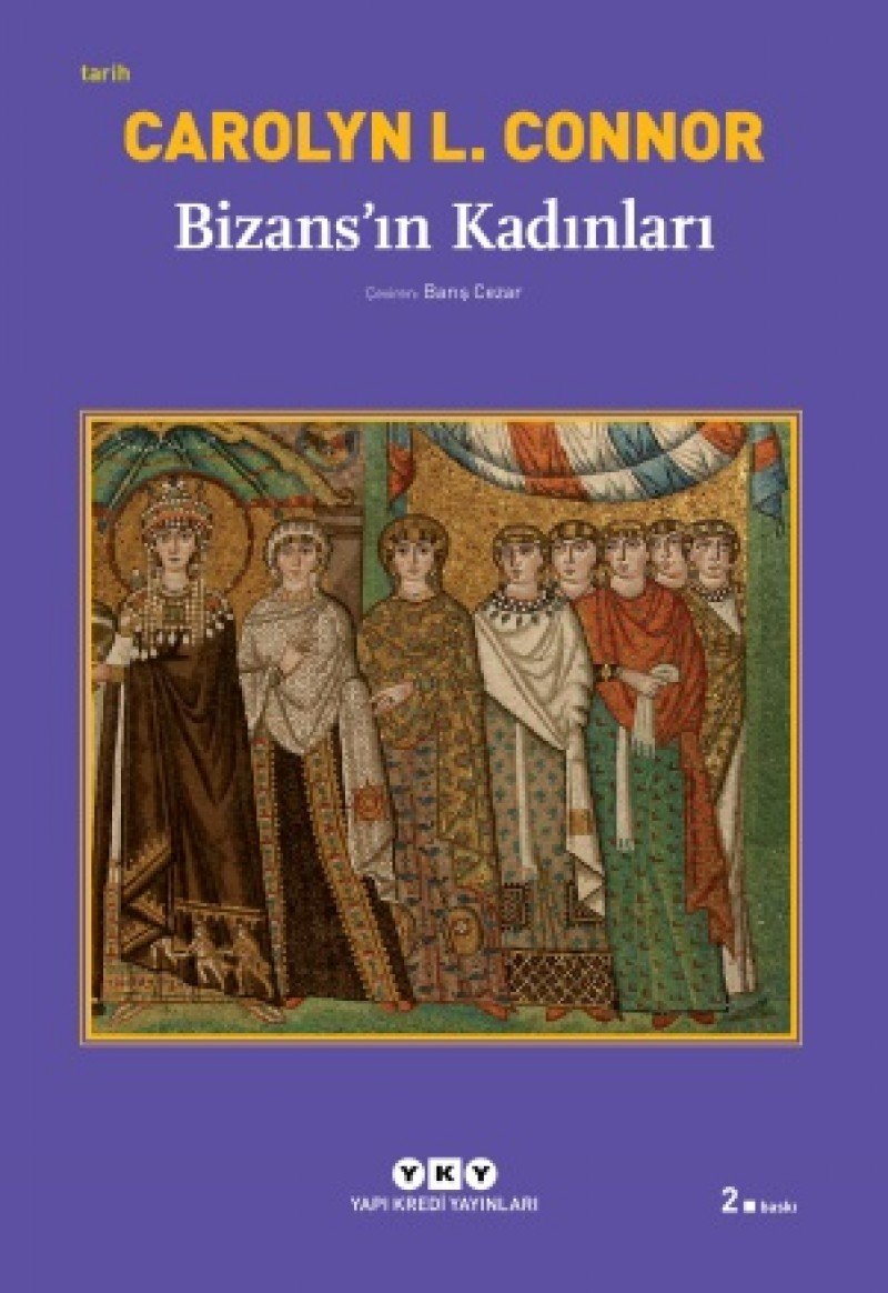 Bizans’ın Kadınları Politics & History