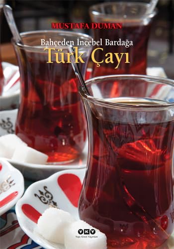 Bahçeden İncebel Bardağa Türk Çayı (Ciltli) Leisure, Home & Garden