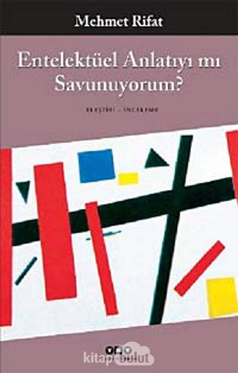 Entelektüel Anlatıyı mı Savunuyorum? Contemporary literature