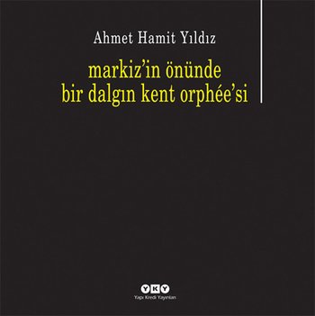 Markiz'in Onunde Bir Dalgin Kent Orphee'si Books