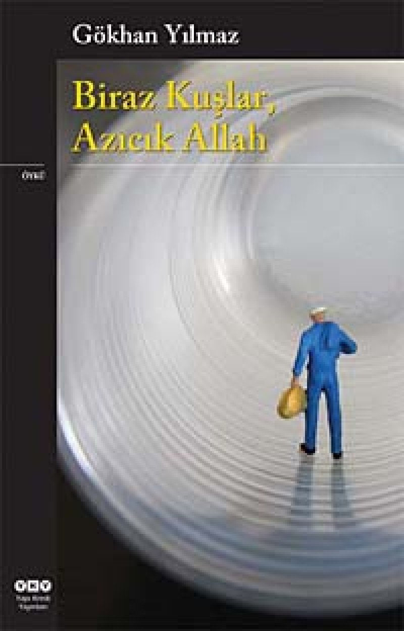 Biraz Kuşlar, Azıcık Allah Historical Fiction