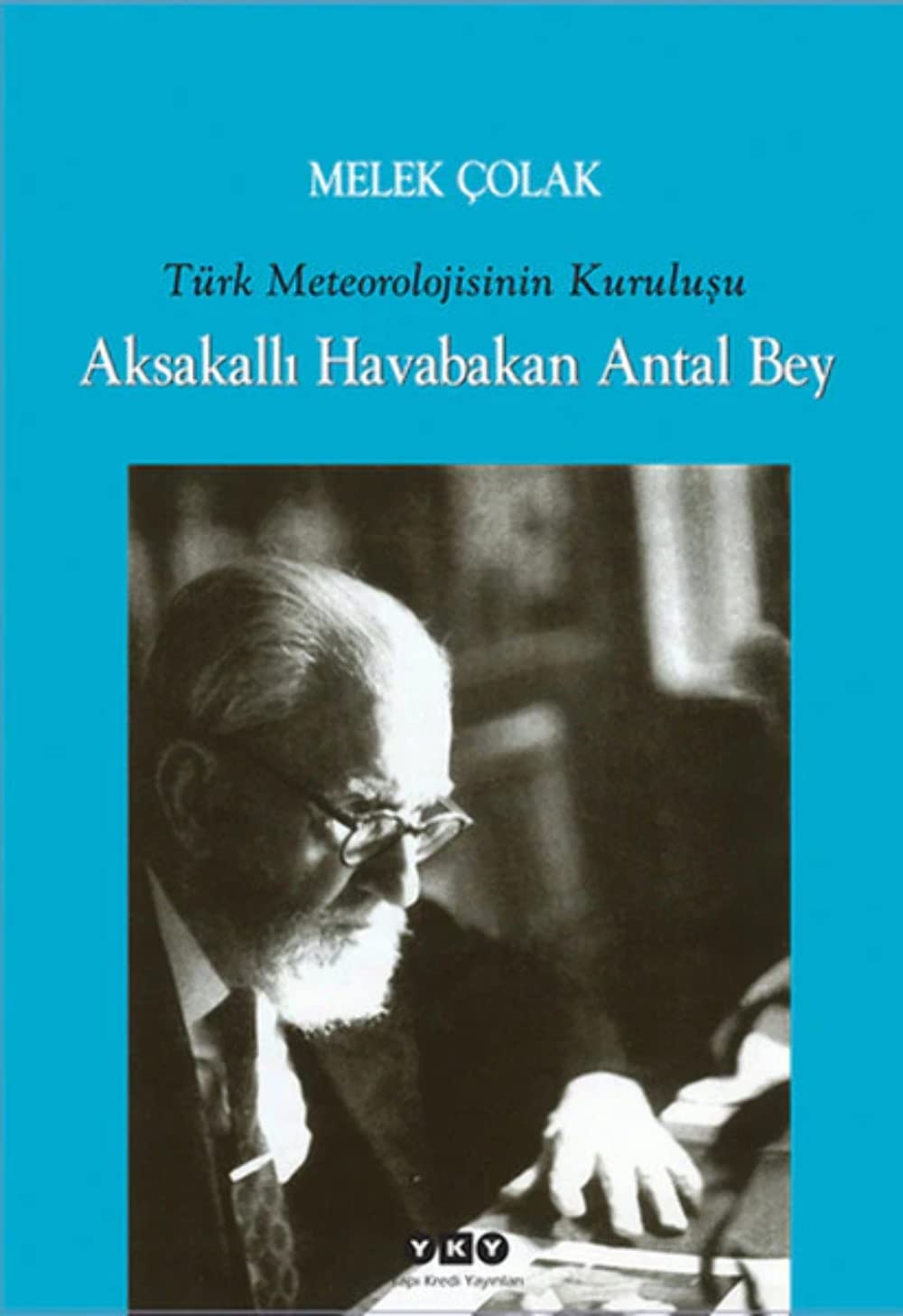 AKSAKALLI HAVABAKAN ANTAL BEY Politics & History