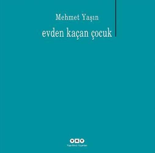 EVDEN KAÇAN ÇOCUK Poetry