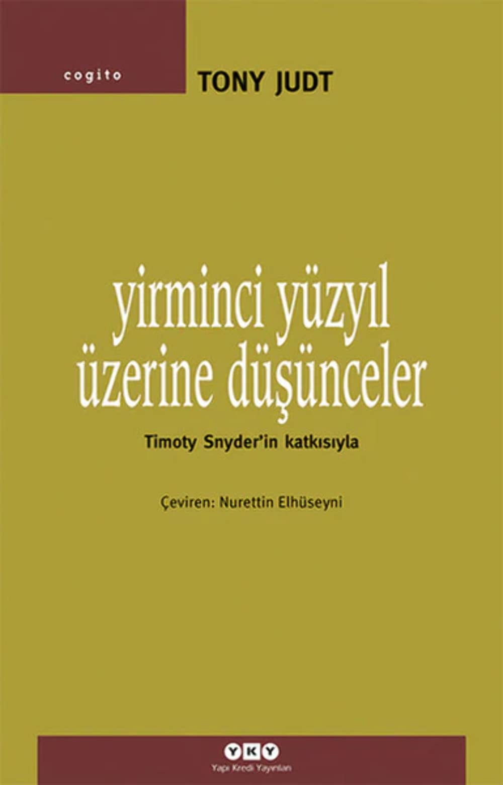 YİRMİNCİ YÜZYIL ÜZERİNE DÜŞÜNCELER Philosophy