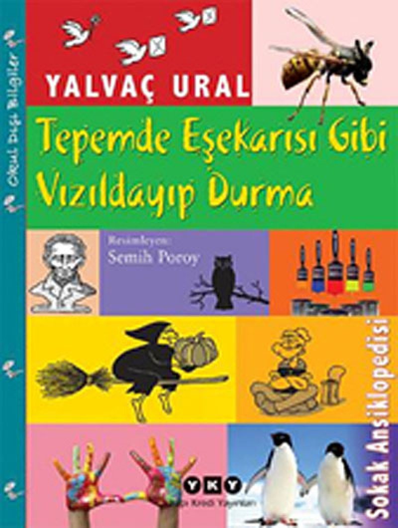 Tepemde Eşekarısı Gibi Vızıldayıp Durma Contemporary literature