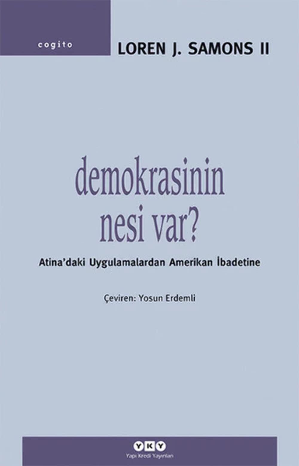 DEMOKRASİNİN NESİ VAR Politics & History