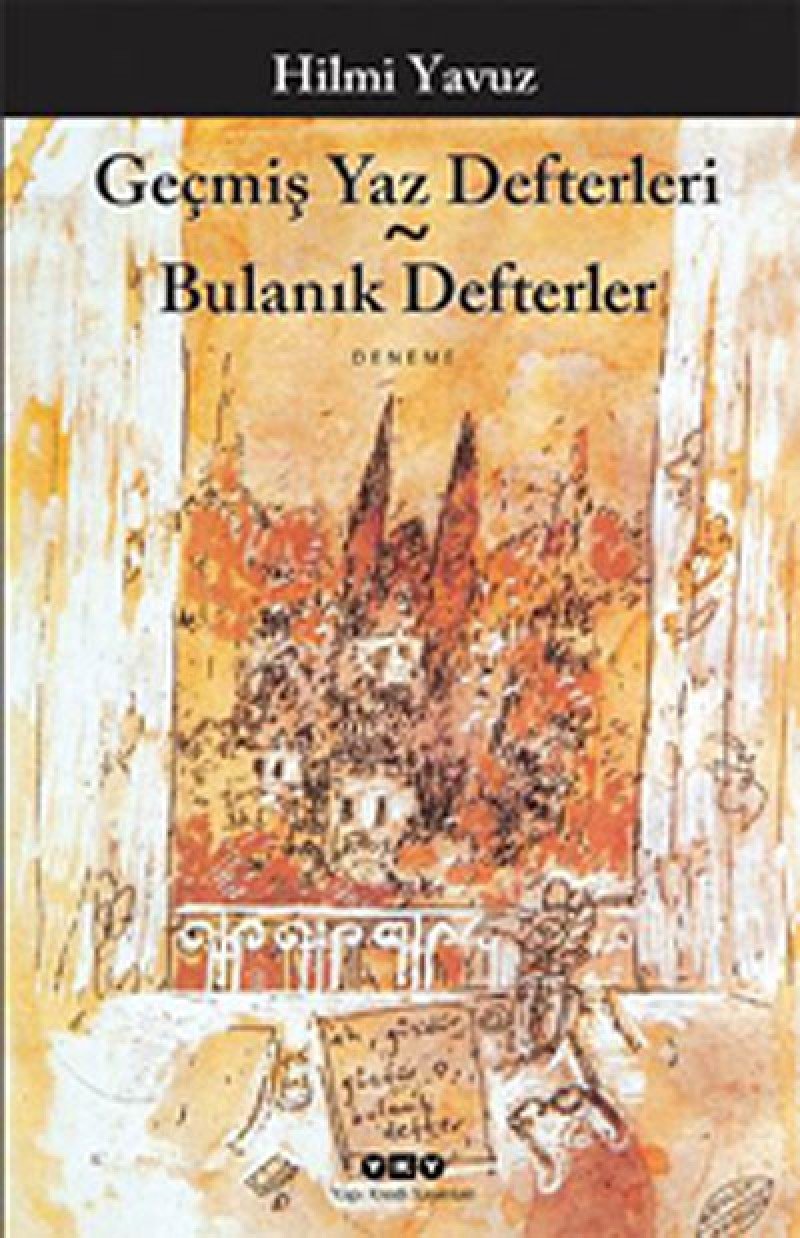 Geçmiş Yaz Defterleri - Bulanık Defterler Essays & Short Stories