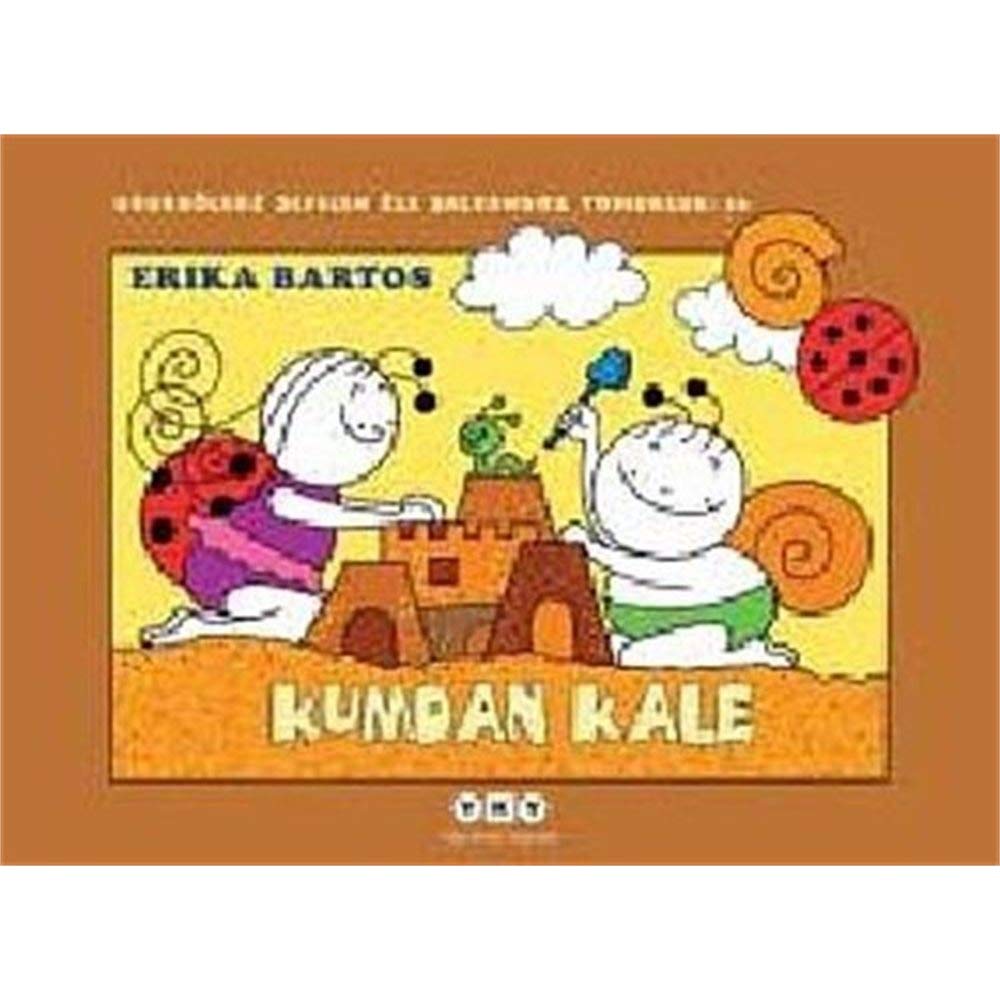 Uğurböceği Sevecen ile Salyangoz Tomurcuk 16 – Kumdan Kale book