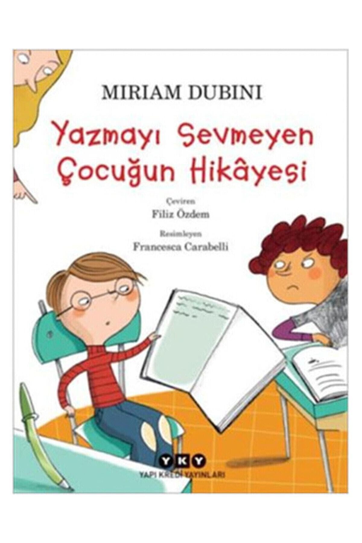 Yazmayı Sevmeyen Çocuğun Hikayesi Contemporary literature