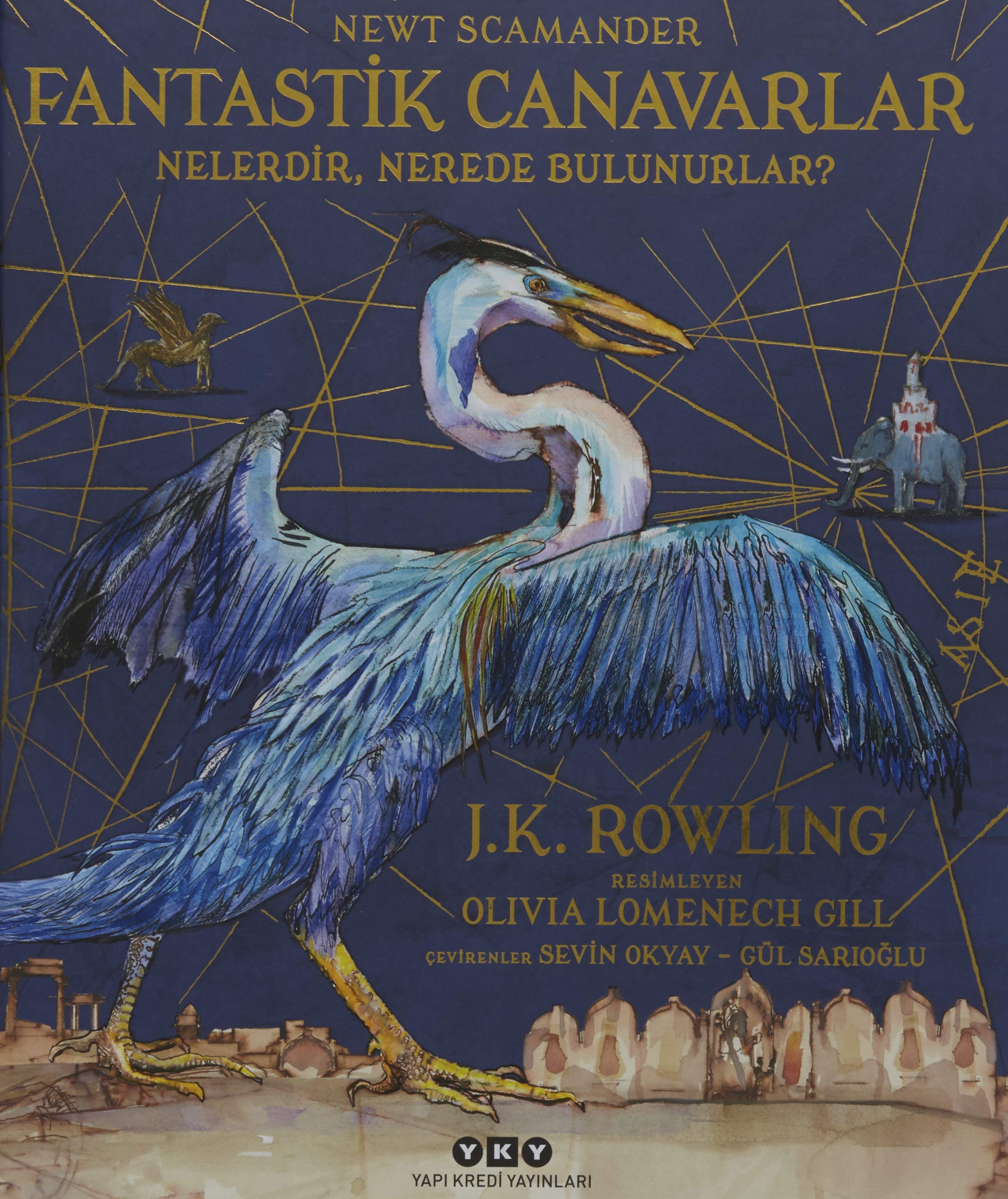Fantastik Canavarlar Nelerdir, Nerede Bulunurlar? (Resimli Özel Baskı) book