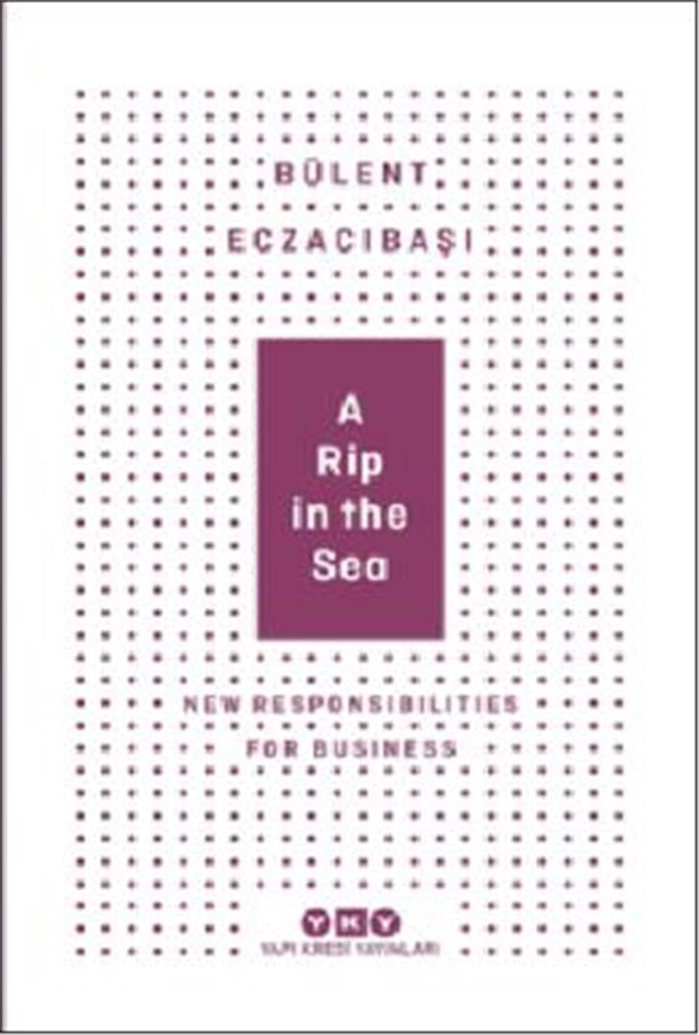 A Rip In The Sea-New Responsibilities For Business book