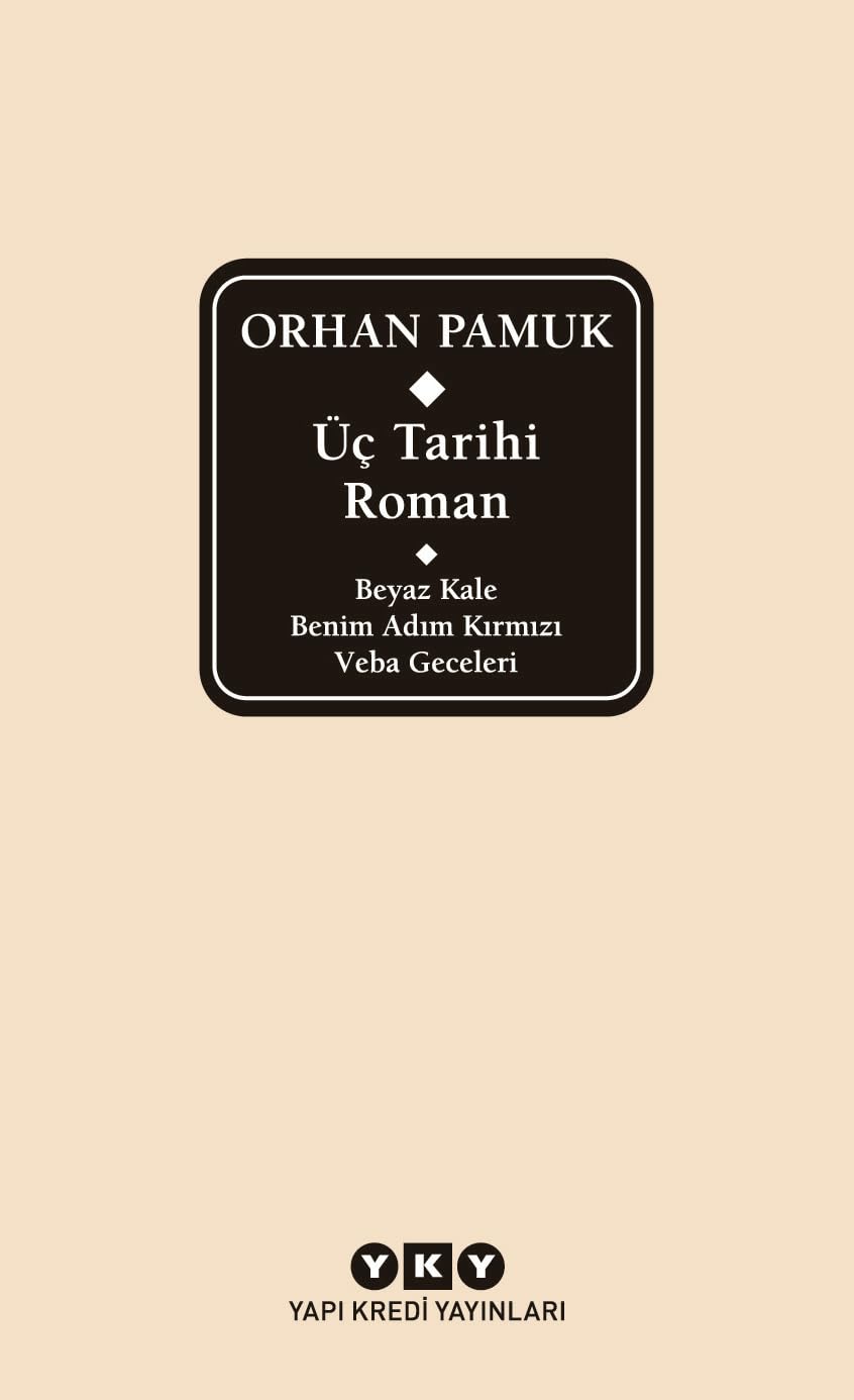 Üc Tarihi Roman Beyaz Kale - Benim Adim Kirmizi - Veba Geceleri Historical Fiction