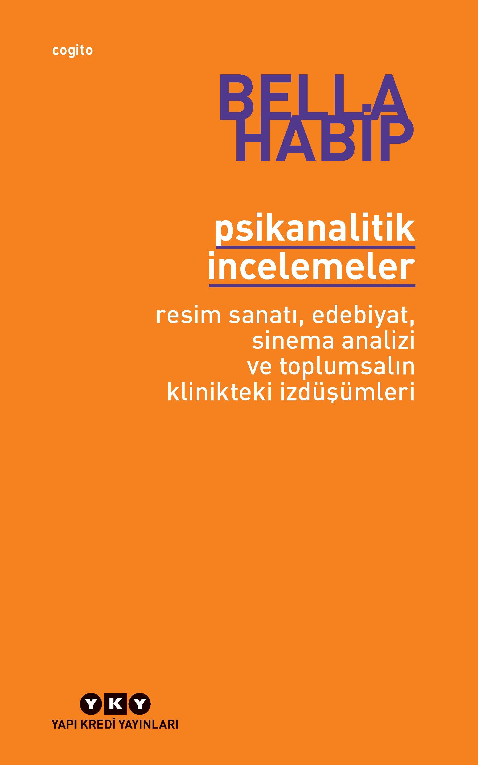 Psikanalitik İncelemeler: Resim Sanatı, Edebiyat, Sinema Analizi ve Toplumsalın Klinikteki İzdüşümleri Psychology