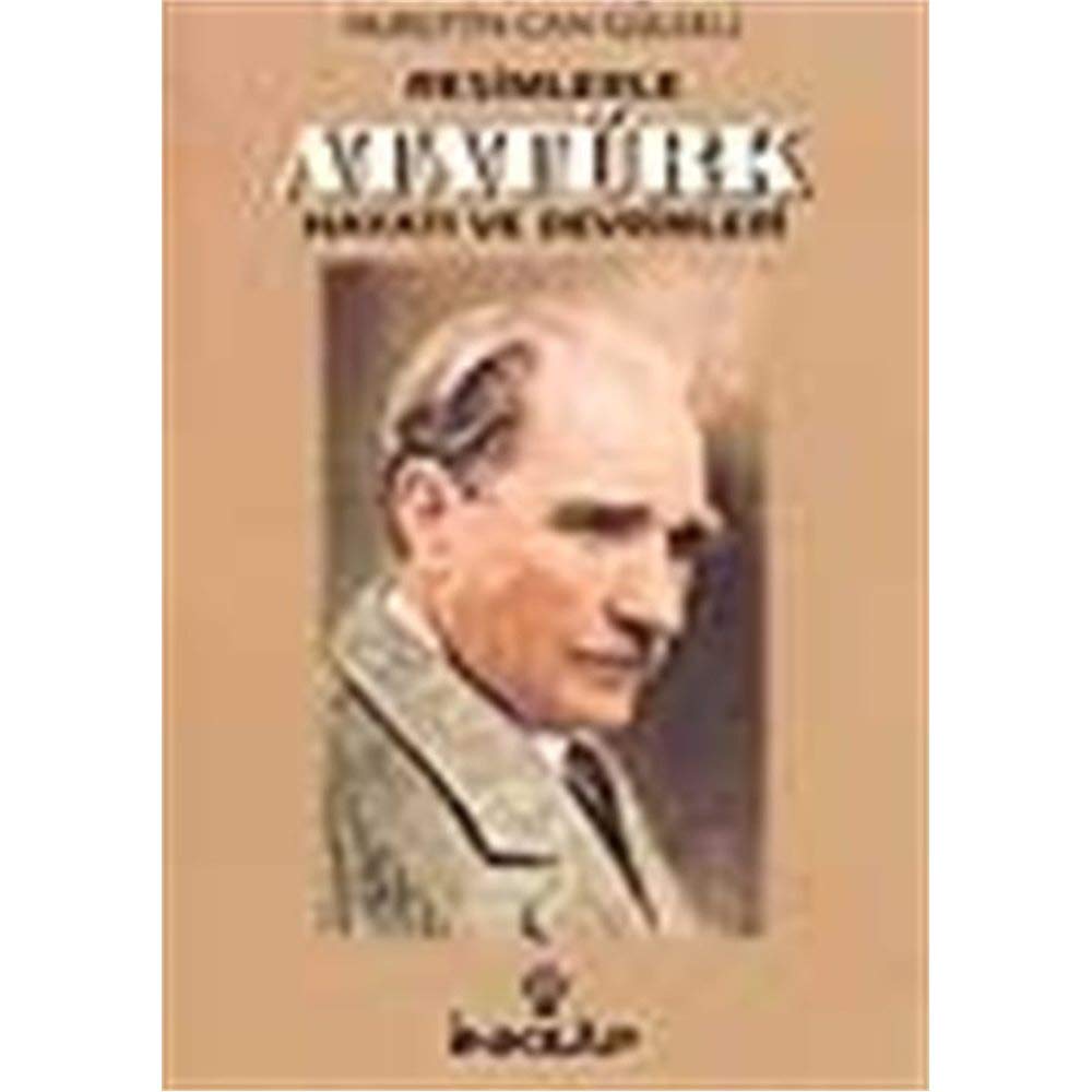 Resimlerle Atatürk Hayatı ve Devrimleri Books
