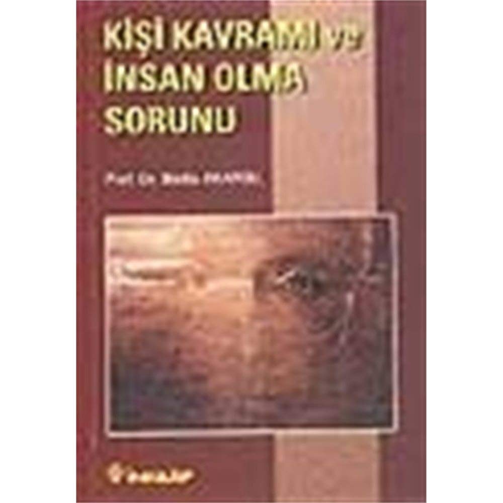 Kisi Kavrami ve Insan Olma Sorunu Social Sciences