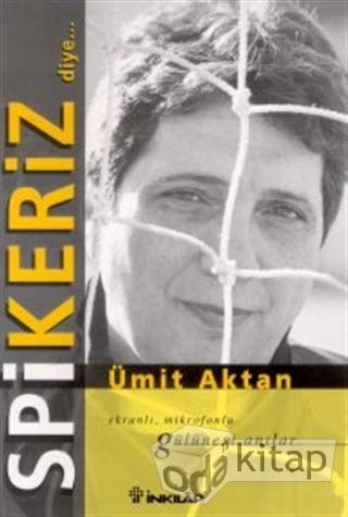 Spikeriz Diye... Ekranlı, Mikrofonlu Gülünesi Anılar Books