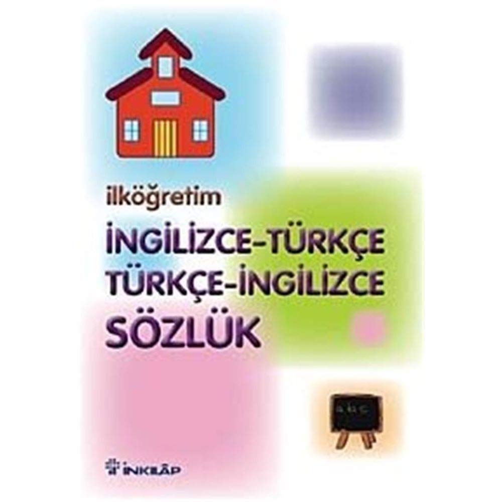 İlköğretimde İngilizce - Türkçe Türkçe - İngilizce Sözlük General education