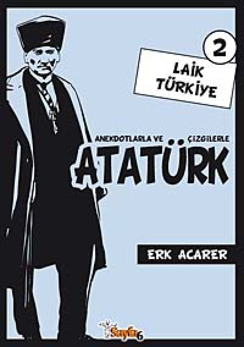 Anekdotlarla ve Cizgilerle Atatürk - Laik Türkiye 2 Manga