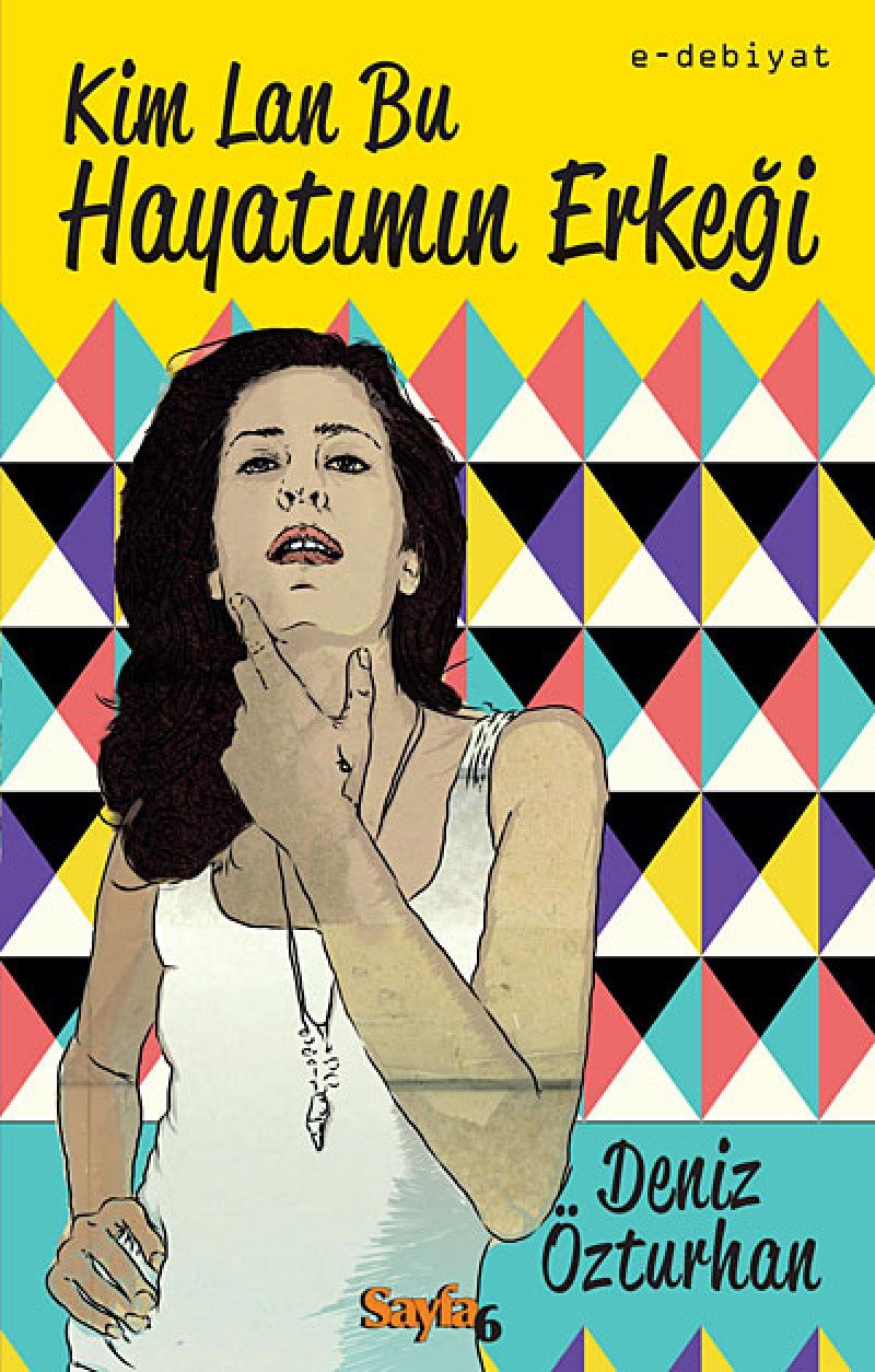 KİM LAN BU HAYATIMIN ERKEKĞİ Contemporary literature