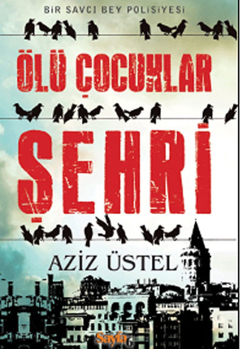 Ölü Cocuklar Sehri; Bir Savci Bey Polisiyesi book