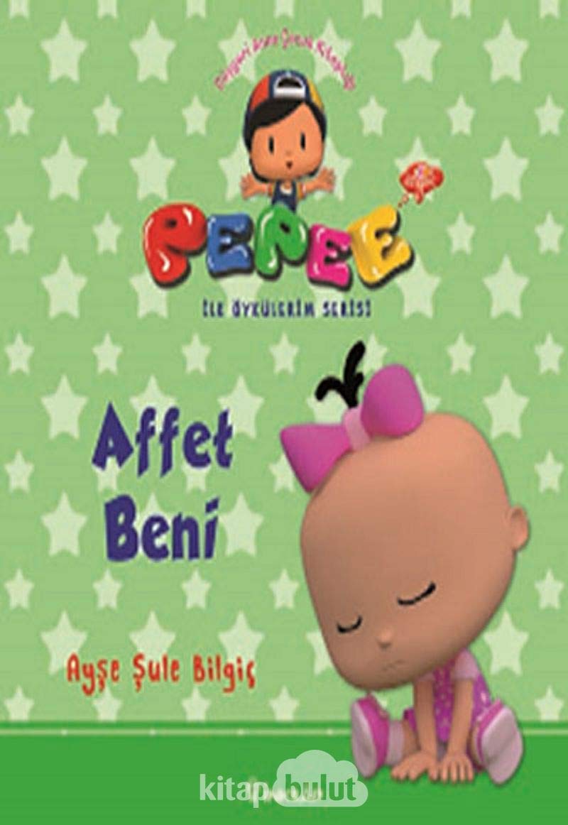 Pepee ile Öyküler Serisi - Affet Beni book