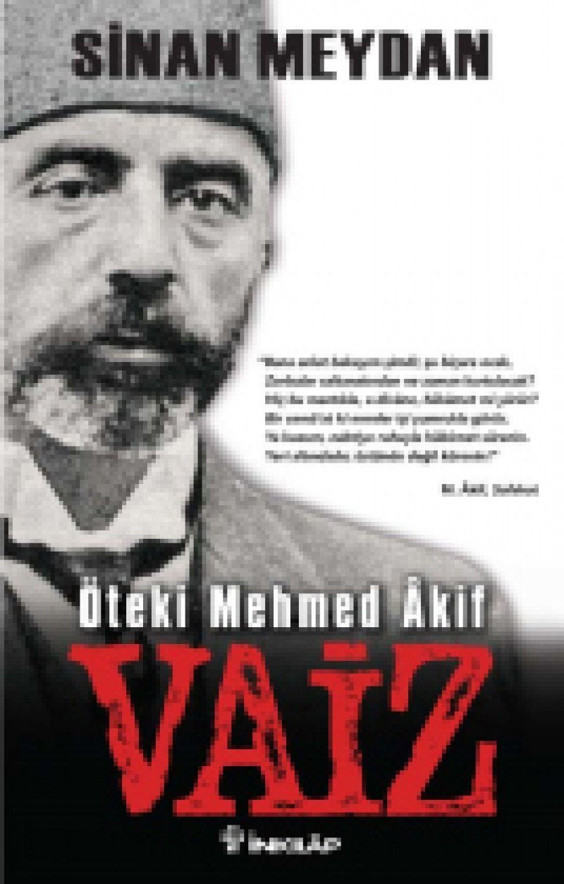 Vaiz: Öteki Mehmed Akif Historical Fiction