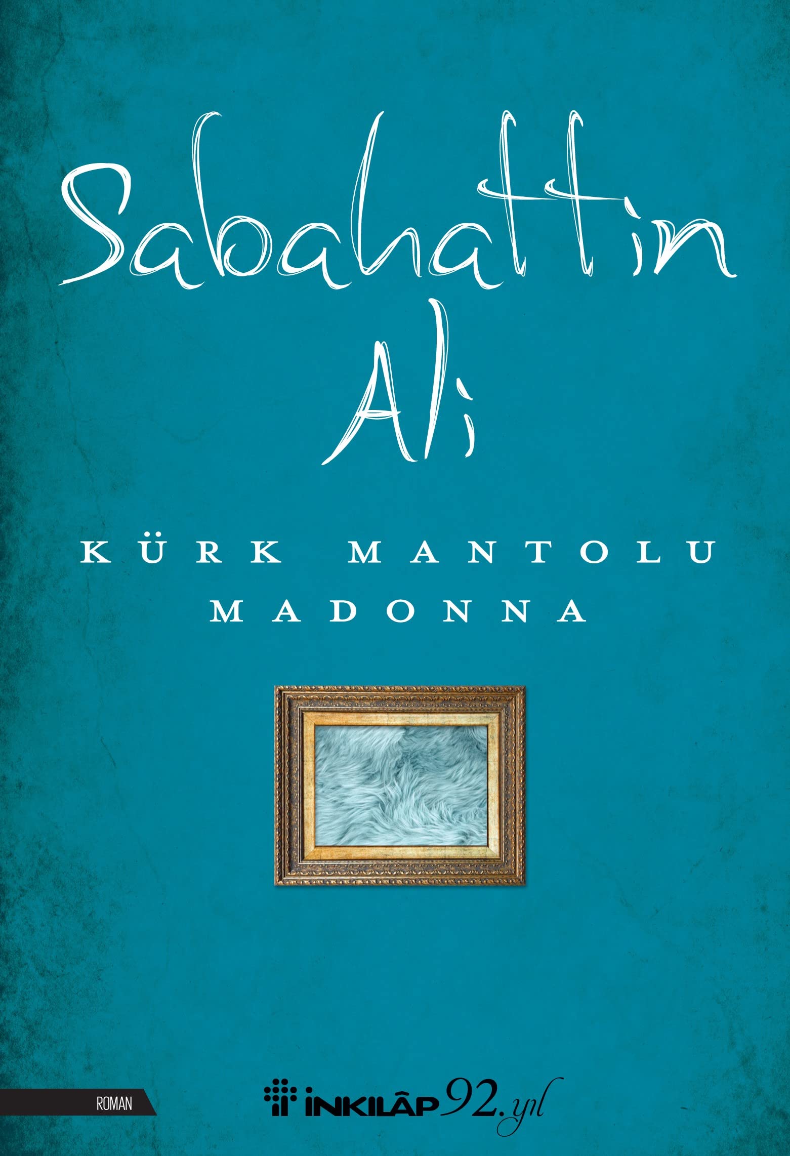 Kürk Mantolu Madonna Historical Fiction