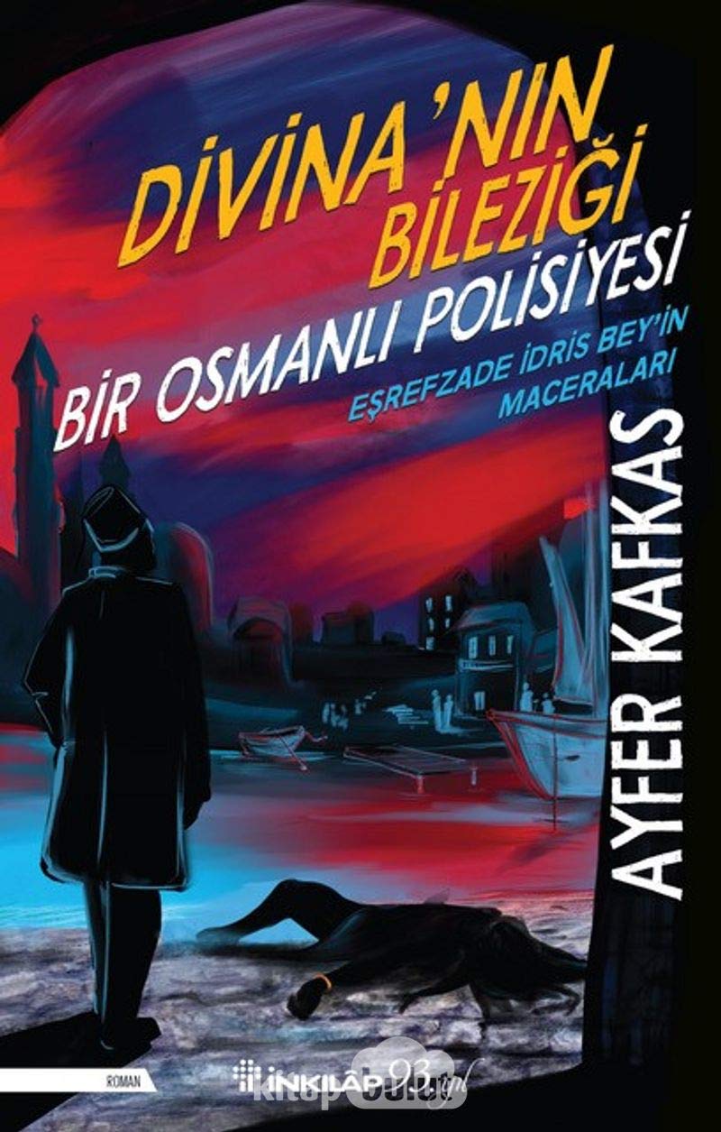 Divina’nın Bileziği - Bir Osmanlı Polisiyesi: Eşrefzade İdris Bey'in Maceraları Contemporary literature