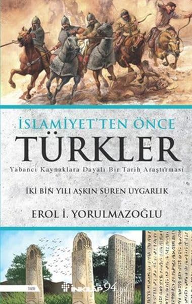 İslamiyet'ten Önce Türkler: İki Bin Yılı Aşkın Süren Uygarlık book