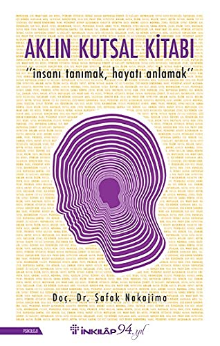 Aklın Kutsal Kitabı: "İnsanı Tanımak, Hayatı Anlamak" Psychology