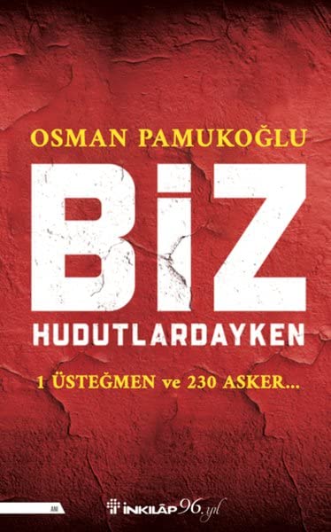 Biz Hudutlardayken Art & Literature